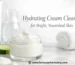 Hydrating Cream Cleanser for bright Nourished skin