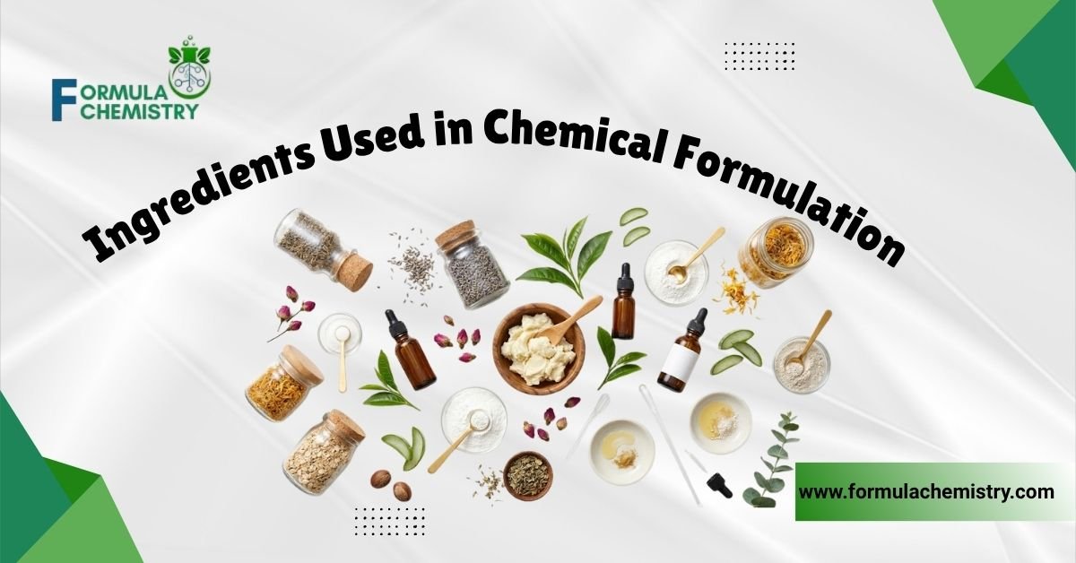Ingredients Used in Chemical Formulation