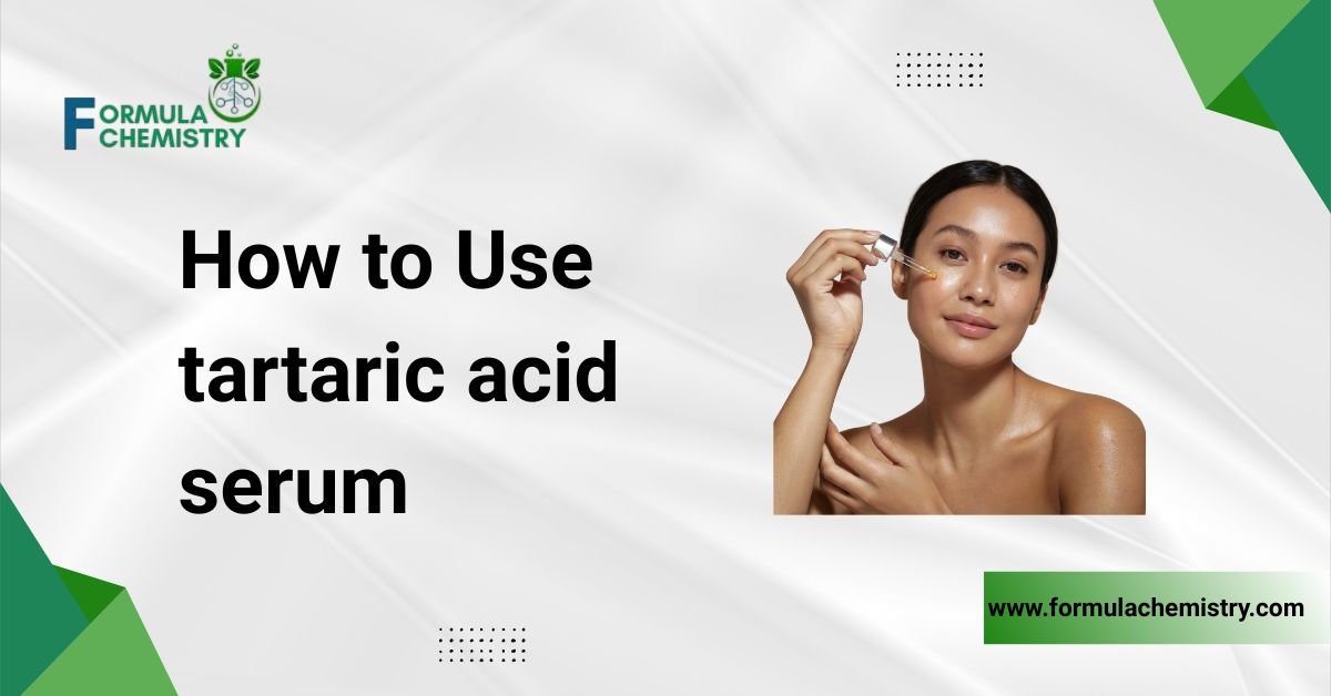 how to use tartaric acid serum