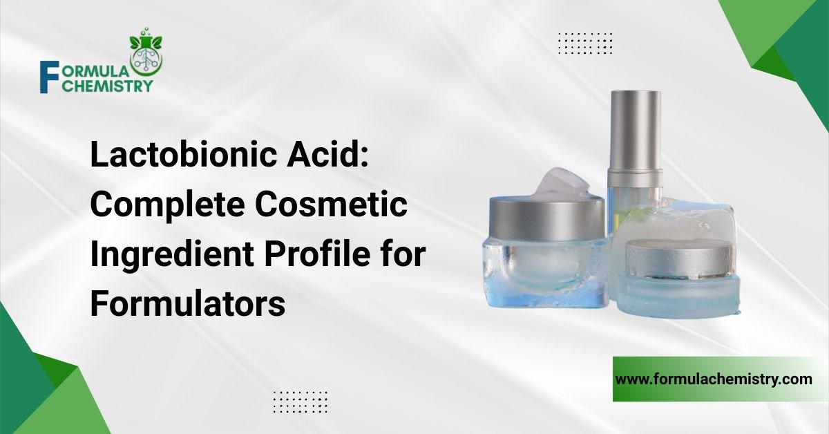 lactobionic acid complete cosmetic ingredient profile for formulators
