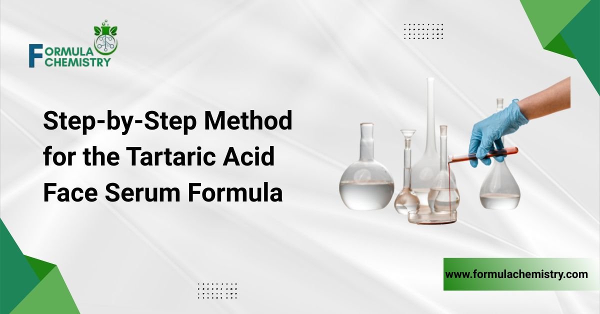 step by step method for the tartaric acid face serum formula