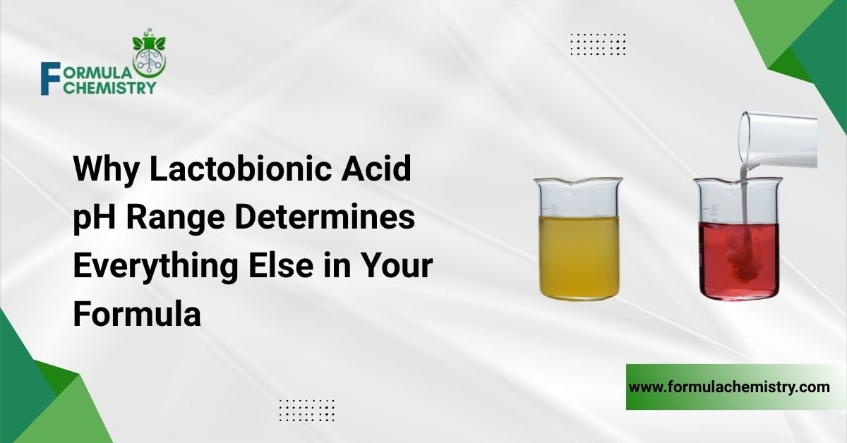 why lactobionic acid ph range determines everything else in your formula