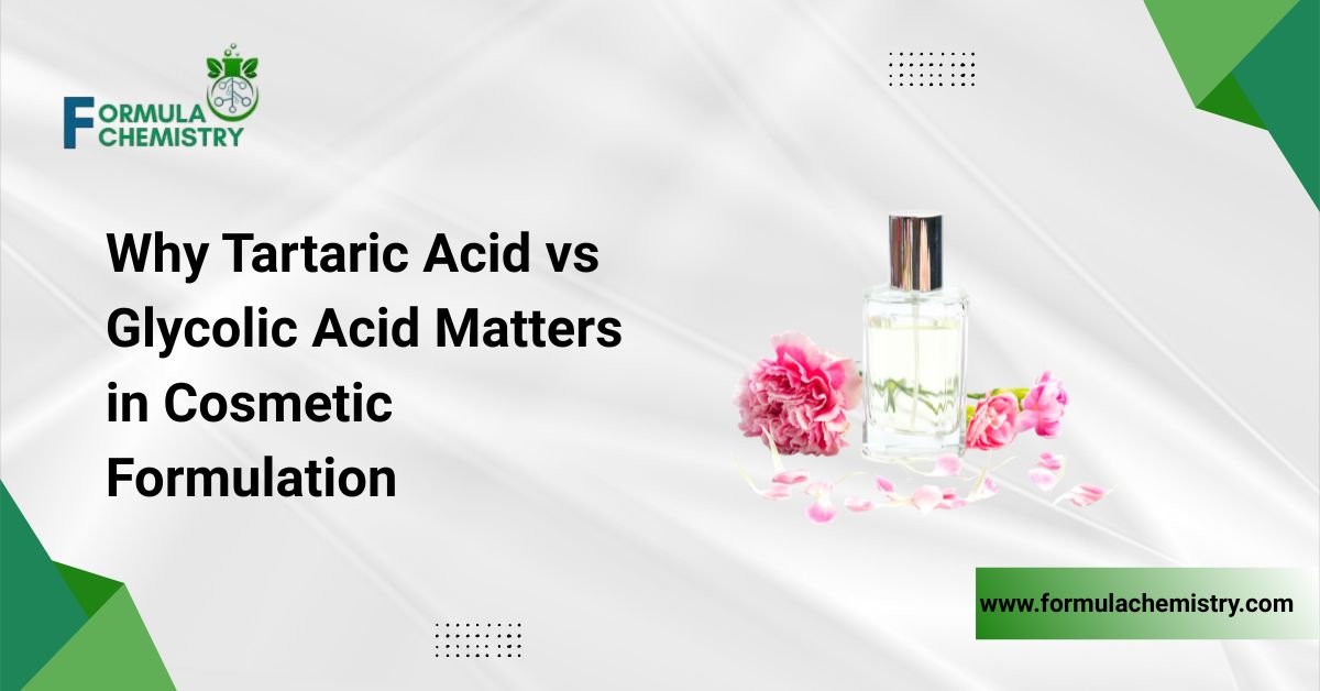 why tartaric acid vs glycolic acid matters in cosmetic formulation