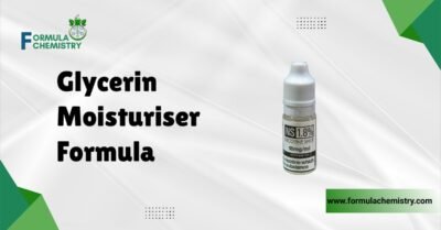Glycerin Moisturiser Formula