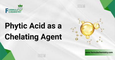 Phytic Acid as a Chelating Agent