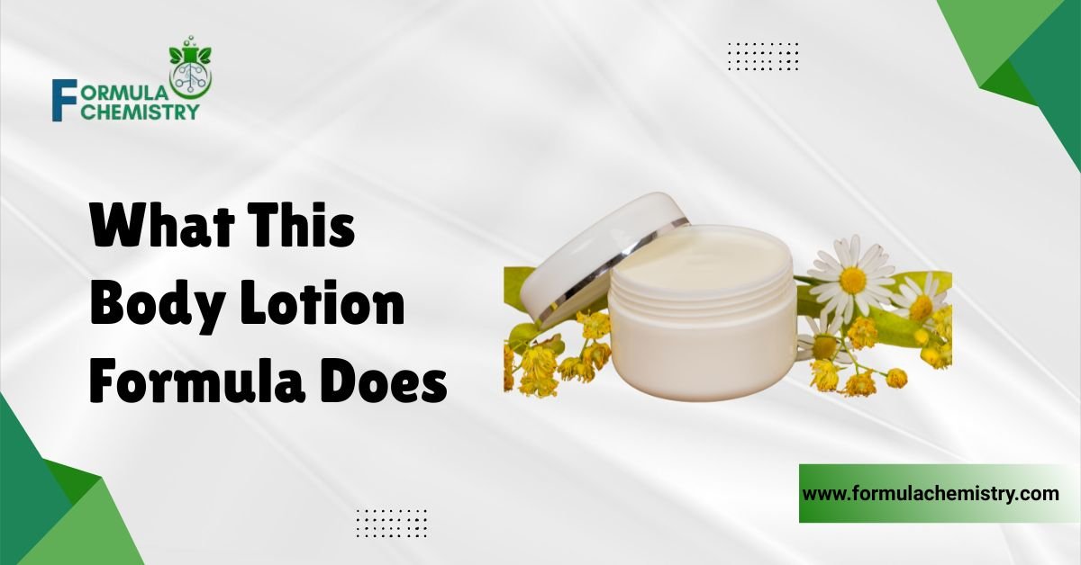 What This Body Lotion Formula Does