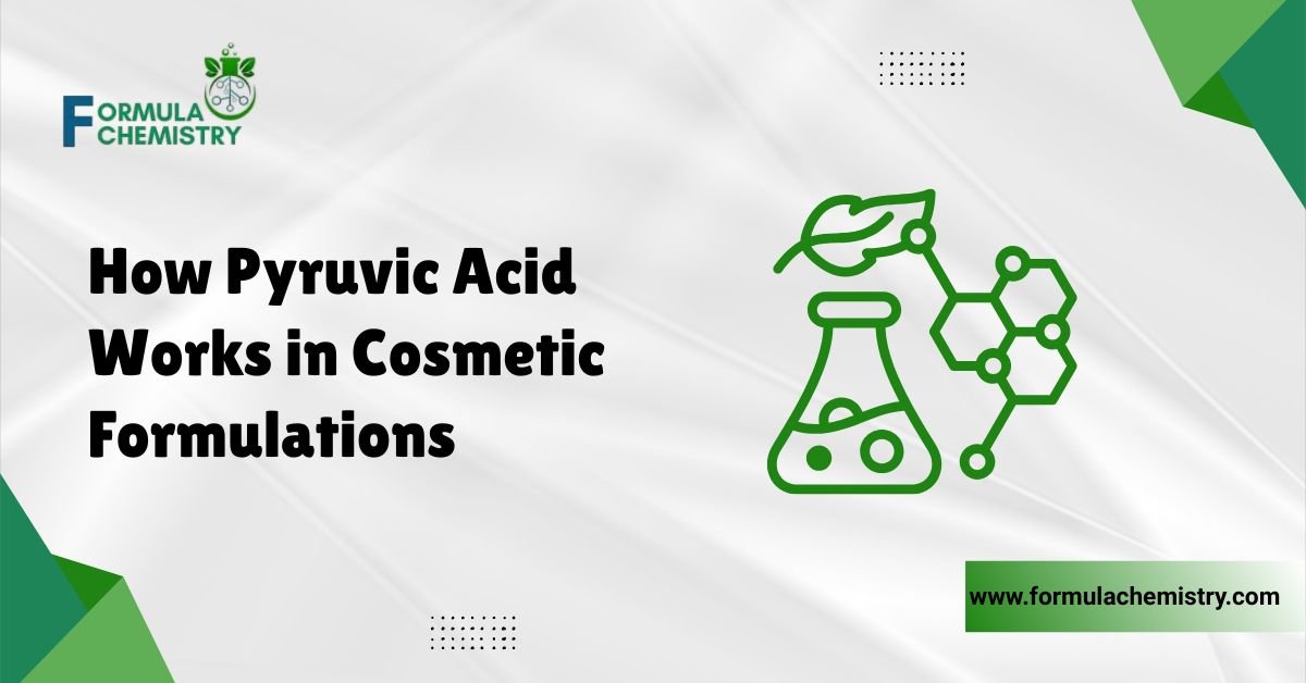 how pyruvic acid works in cosmetic formulation