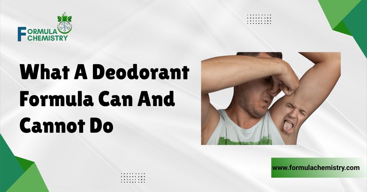 what a deodorant formula can and cannot do