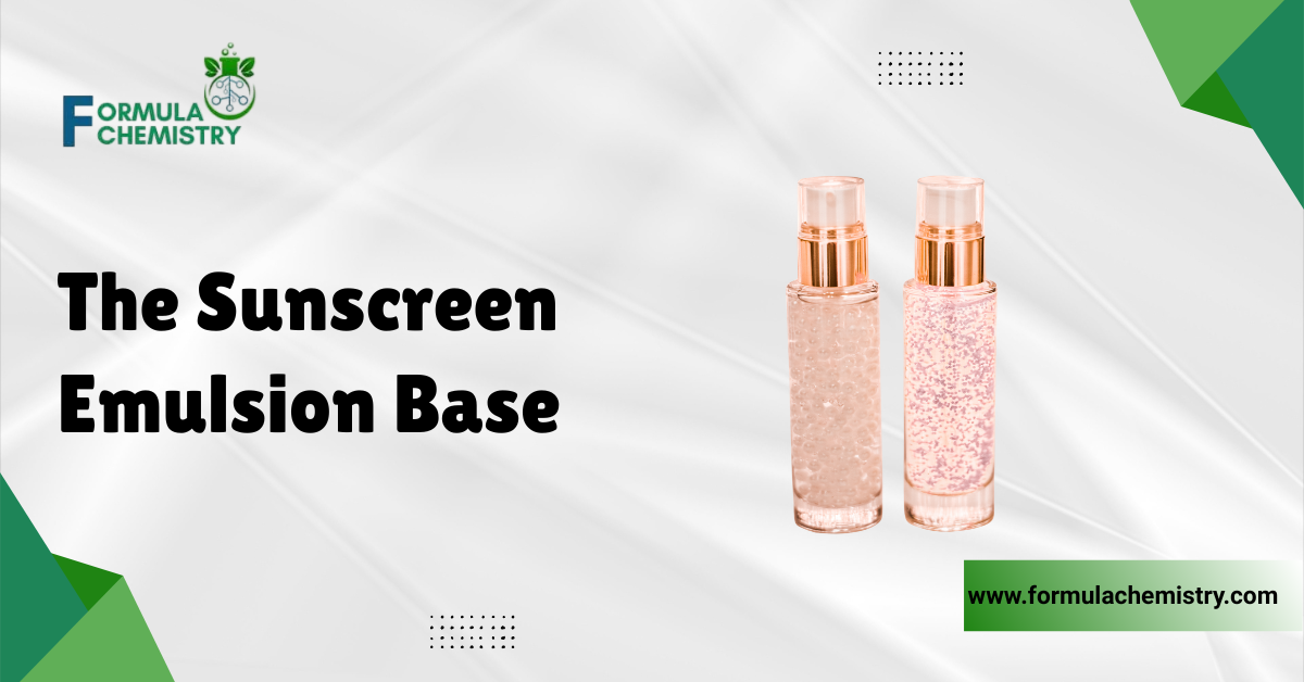the sunscreen emulsion base