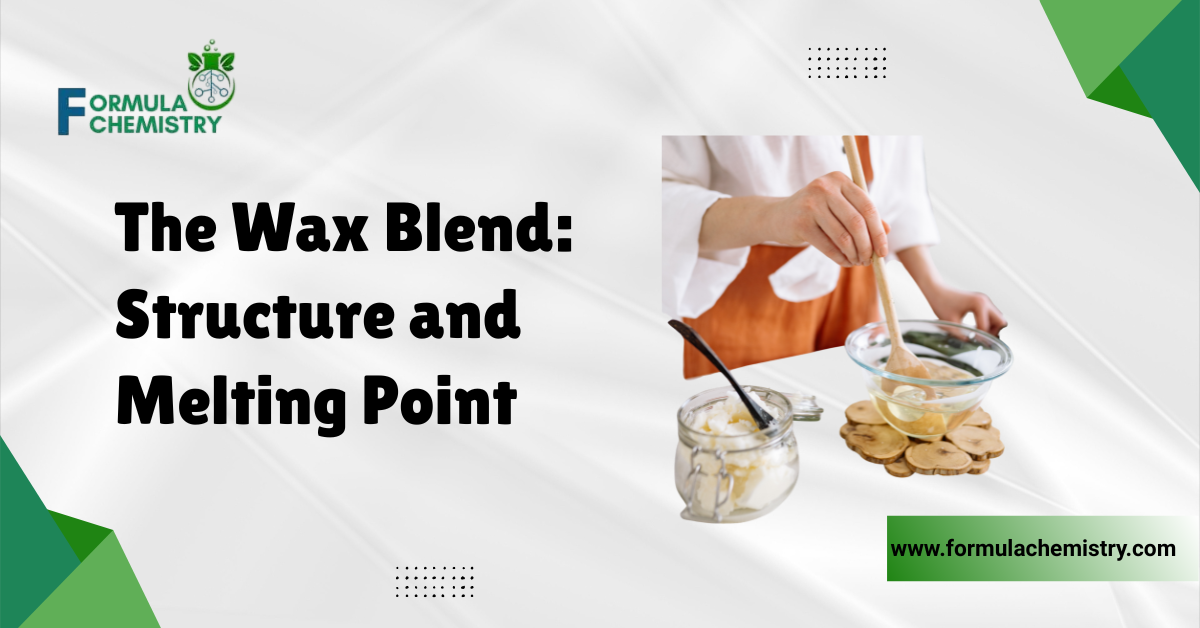 the wax blend structure and melting point