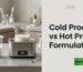 cold process vs hot process formulation
