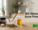 diy skincare for acne prone skin