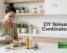 diy skincare for combination skin