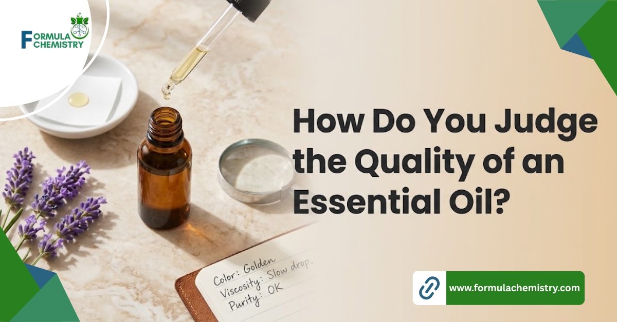 how do you judge the quality of an essential oil
