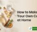 how to make your own cologen at home